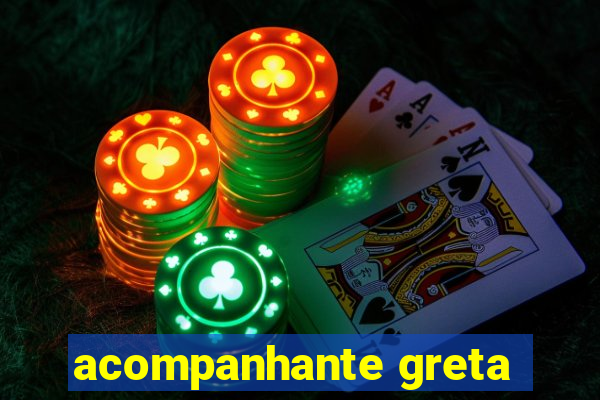 acompanhante greta
